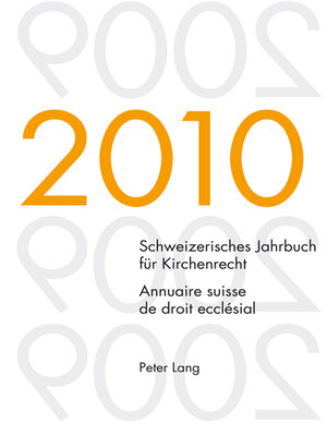 cover image of Schweizerisches Jahrbuch für Kirchenrecht. Band 15 (2010)- Annuaire suisse de droit ecclésial. Volume 15 (2010)
